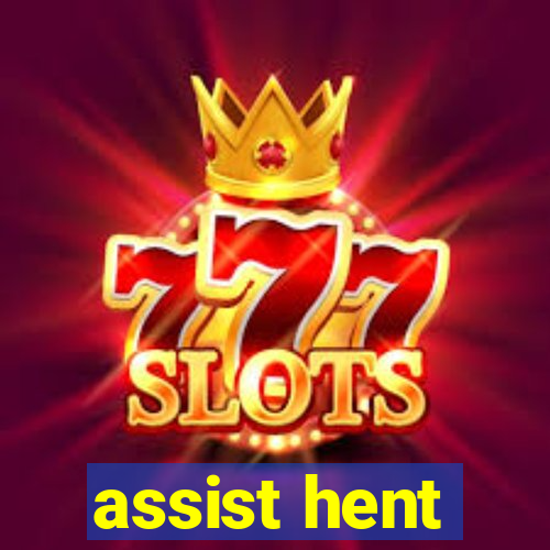 assist hent